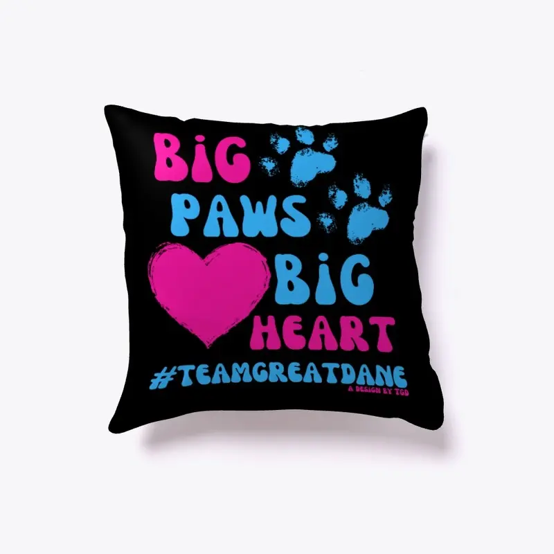 Big Paws, Big Heart - #TeamGreatDane